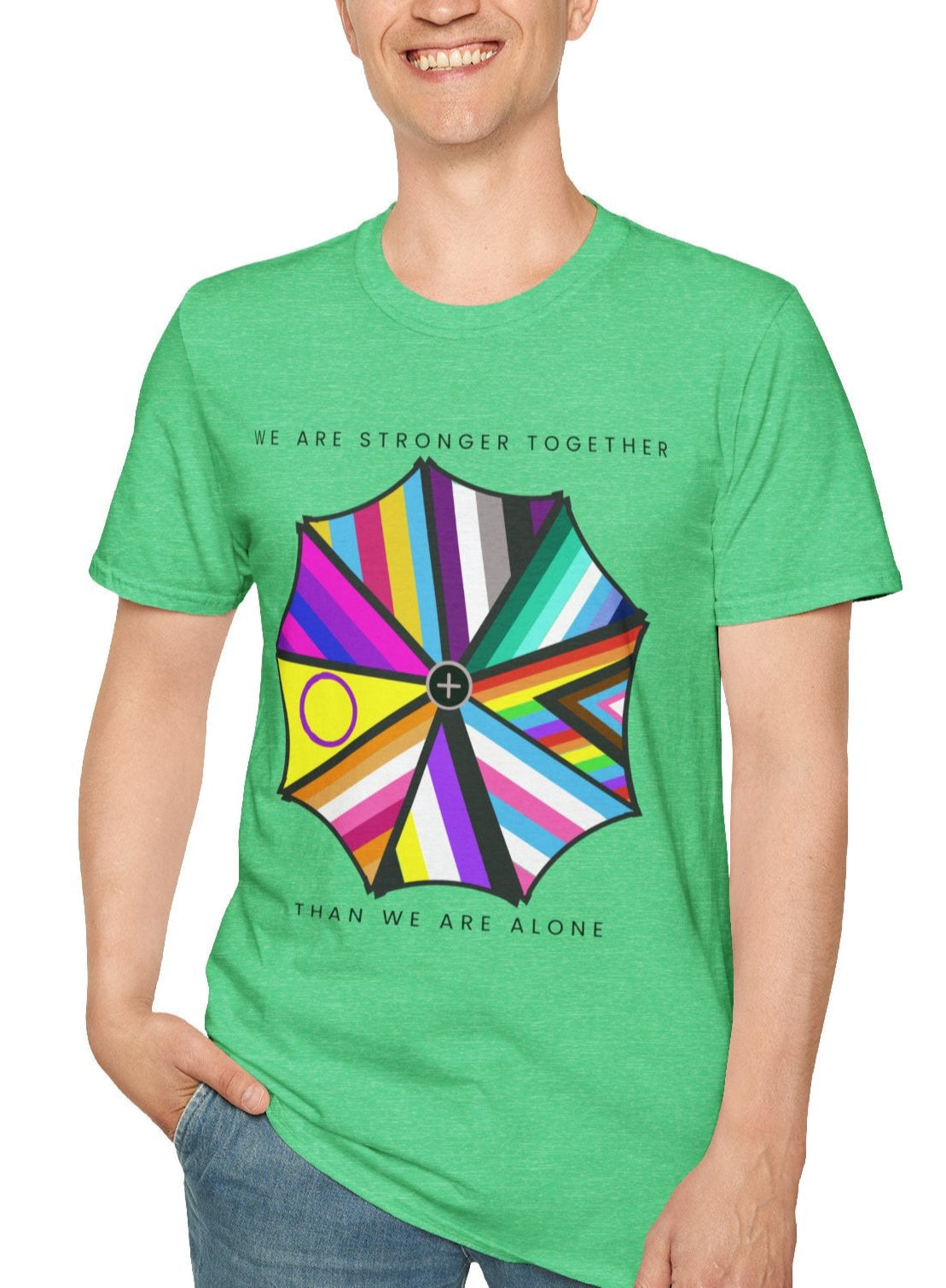 "We are Stronger Together" PRIDE Umbrella, Soft Tee