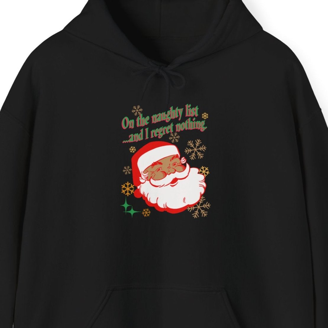 On the Naughty List, Hooded Sweatshirt