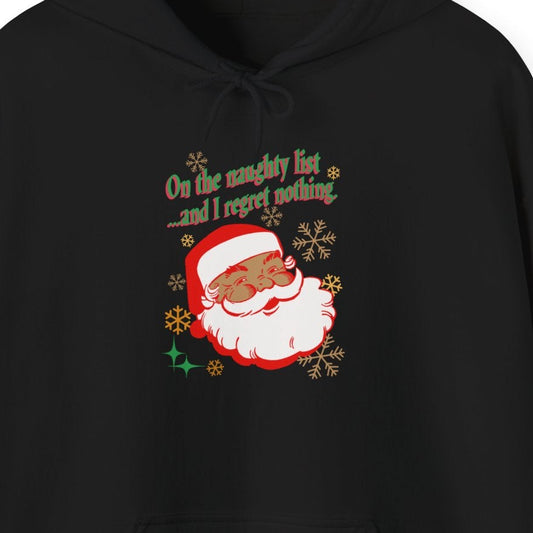 On the Naughty List, Hooded Sweatshirt
