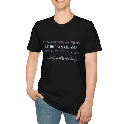 Be Like an Obama, Soft Tee