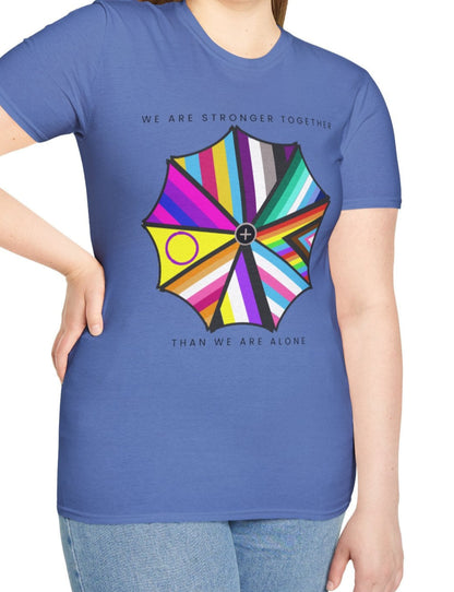 "We are Stronger Together" PRIDE Umbrella, Soft Tee