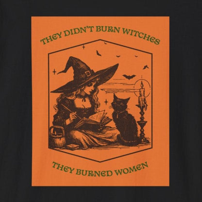 They Didn't Burn Witches... Soft Tee