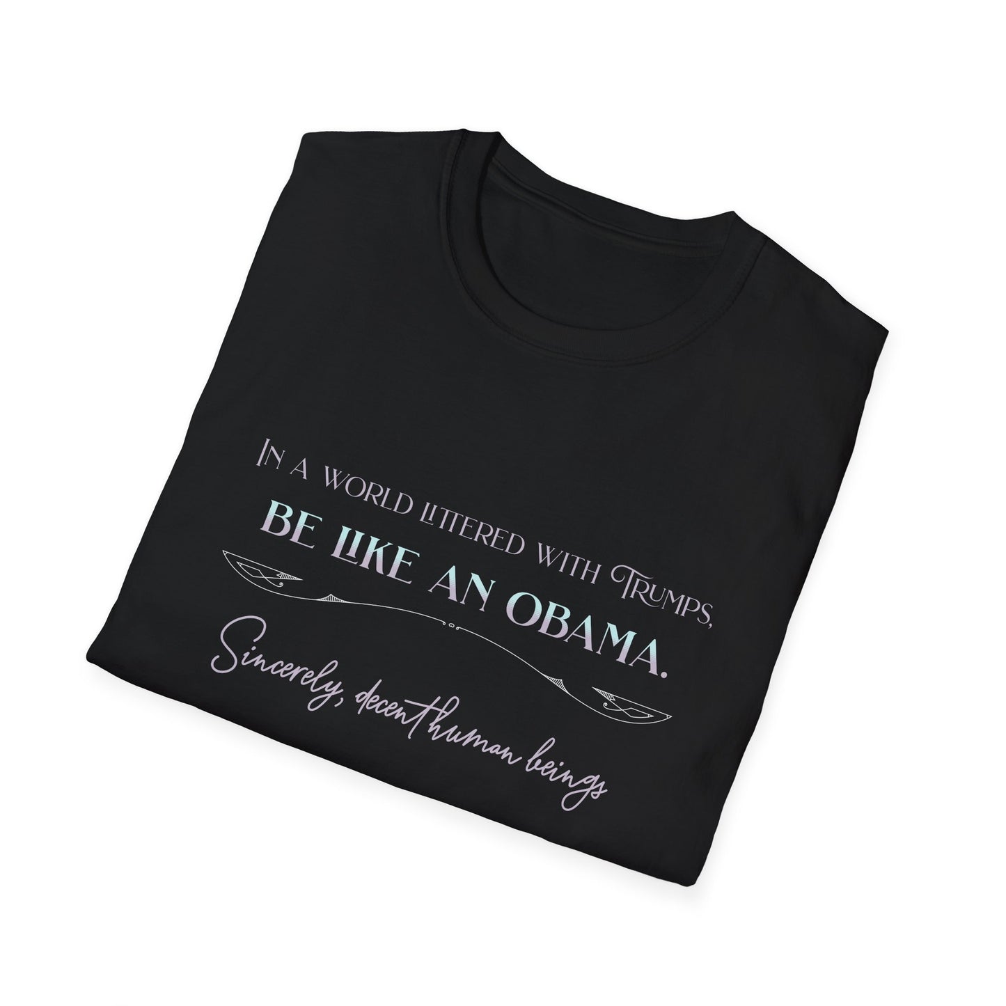 Be Like an Obama, Soft Tee