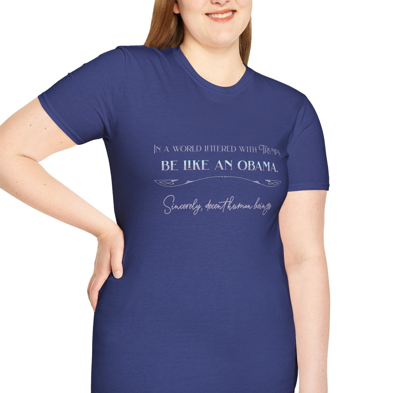 Be Like an Obama, Soft Tee