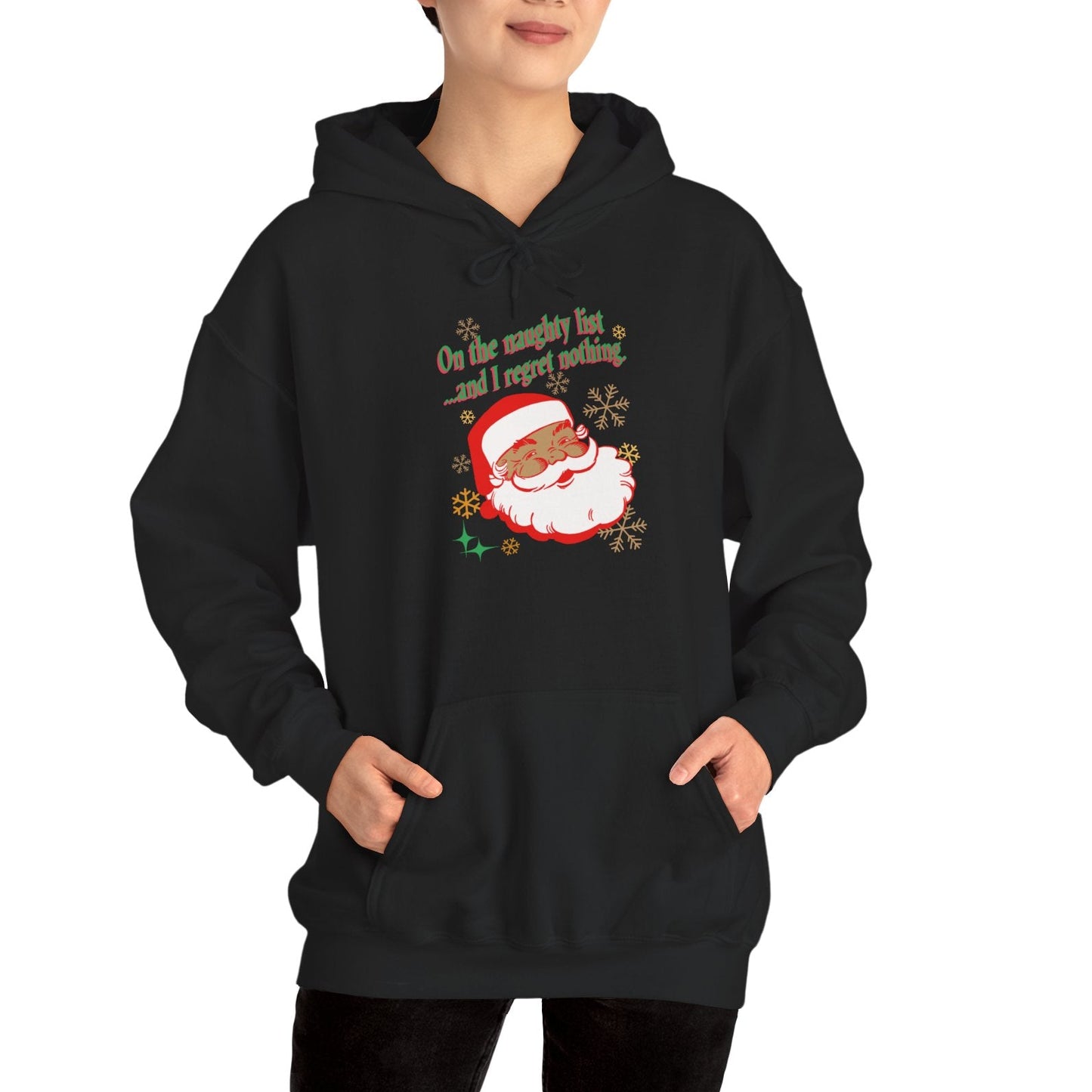 On the Naughty List, Hooded Sweatshirt