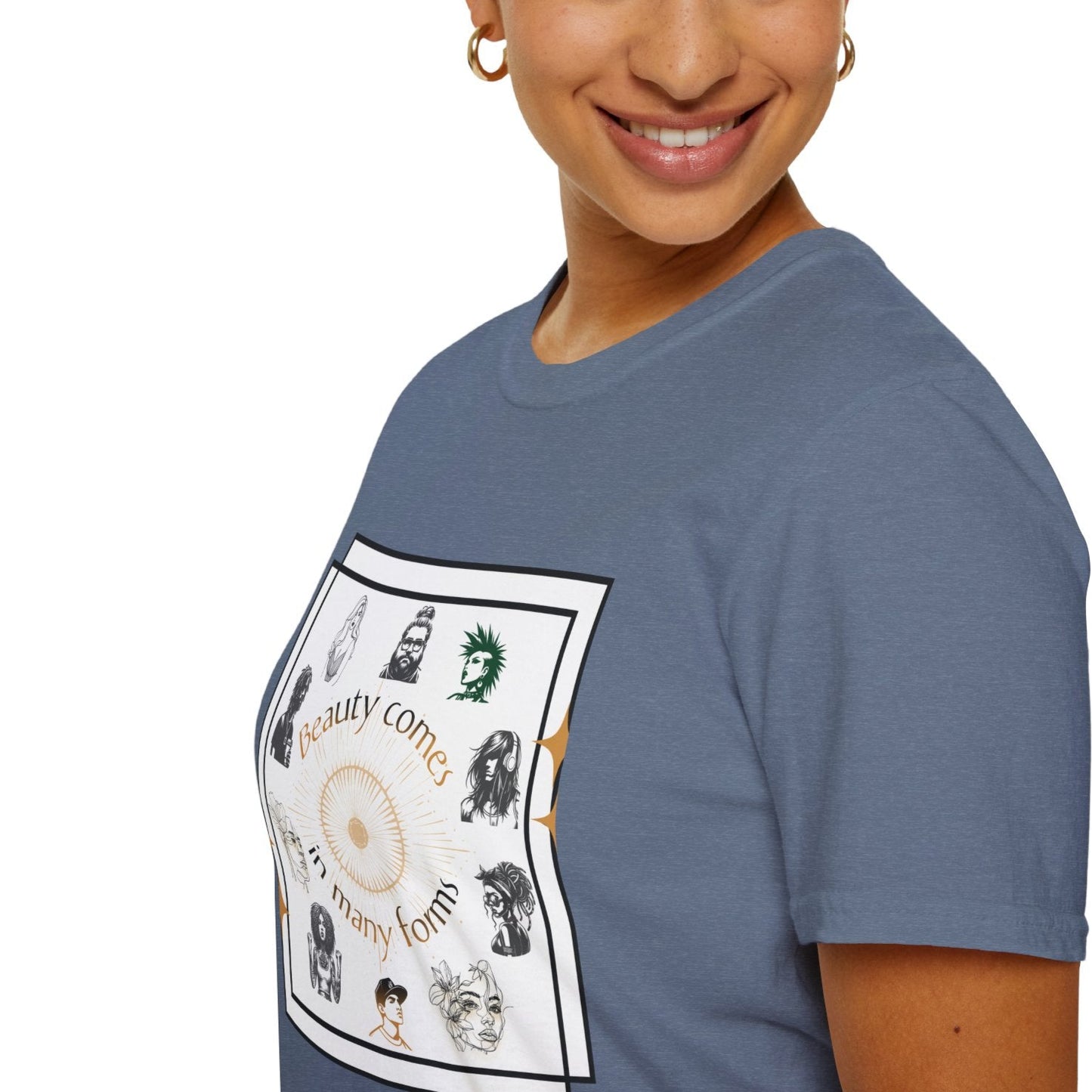 Beauty Comes In Many Forms, Soft T-Shirt