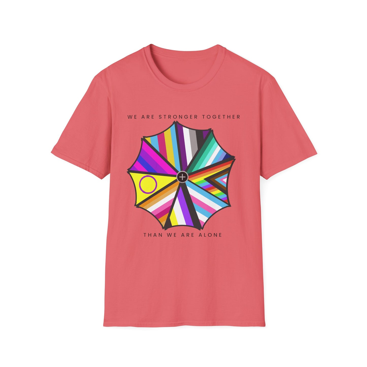 "We are Stronger Together" PRIDE Umbrella, Soft Tee