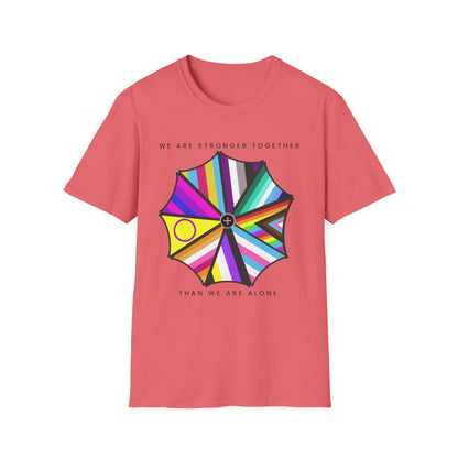 "We are Stronger Together" PRIDE Umbrella, Soft Tee