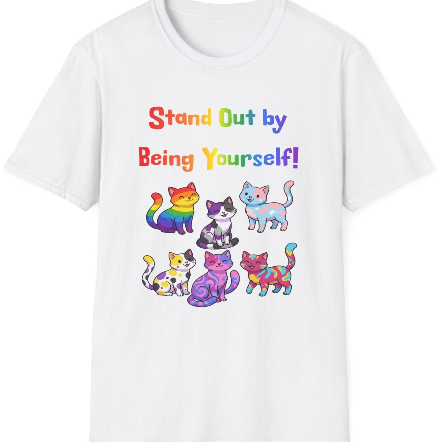 Stand Out by Being Yourself Soft-Tee