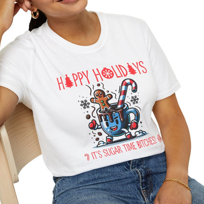 It's Sugar Time Bitches Soft Tee