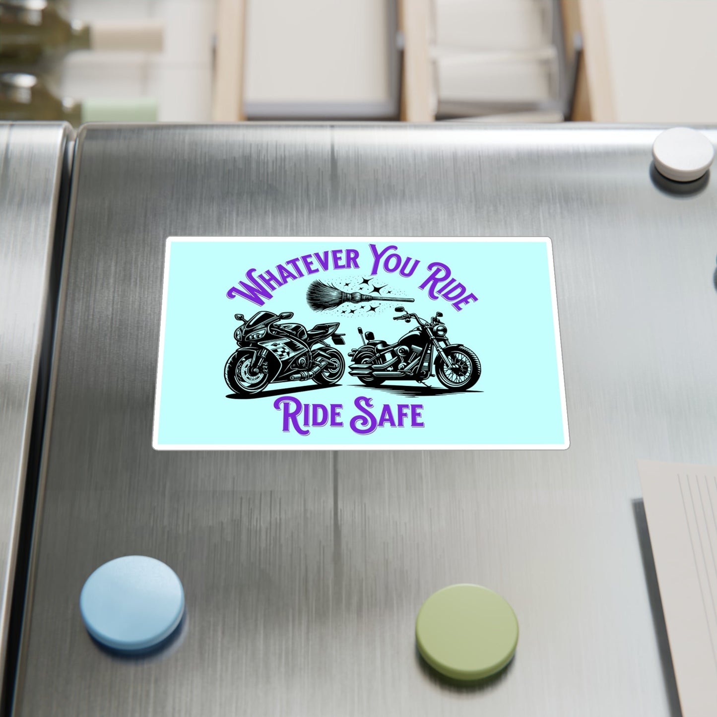 Whatever You Ride, Ride Safe Vinyl Decal