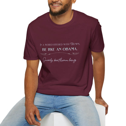 Be Like an Obama, Soft Tee